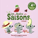 Les Gallimard Les Quatre Saisons: Des sons à écouter, des images à regarder