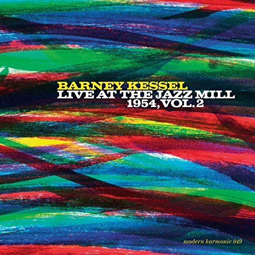 Barney Kessel Live At The Jazz Mill 1954, Vol. 2