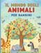 Il mondo degli animali - per bambini: Divertiti a colorare