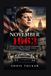 NOVEMBER 1963: The True Story of John F. Kennedy’s Assassination and the Hidden Forces Behind a Nation’s Greatest Mystery