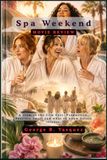 Spa Weekend Movie Review