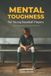 Mental Independently Published Mental Toughness for Young Baseball Players: A Practical Mental Performance Guide for Ages 13-15