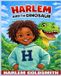 Harlem and the Dinosaur - Paperback