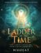 The Independently Published The Ladder of Time Paperback
