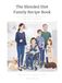 The Blended Diet Family Recipe Book: 75 purposeful recipes for tube fed children