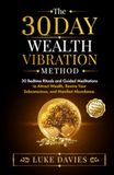 The 30 Day Wealth Vibration Method