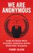 We Are Anonymous