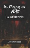 Les Chroniques de NAS Les Chroniques de Nas : La Géhenne — Édition noir et blanc: Tome 6