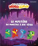 Les Nino Dino Le mystère du monstre à dix têtes