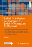 Englisch Springer Nature Englisch für Architekten und Bauingenieure - English for Architects and Civil Engineers: Ein Kompletter Projektablauf Auf Englisch Mit Vokabeln, Redew