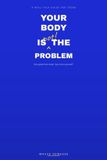 Your Libri GmbH Your body is not the problem Paperback
