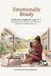 Emotionally ready ''A Parent’s Guide for Ages 3–7 '': Supporting emotional regulation, calm routines, and confident early childhood development 9798193343813
