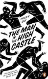 Philip K. Dick The Man in the High Castle