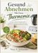 Gesund Thermomix Gesund Abnehmen: Einfache, köstliche hausgemachte Rezepte für schnelle, gesunde, preiswerte und stressfreie Familienmahlzeiten im Alltag.