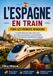 L'Espagne en train pour les voyageurs novices