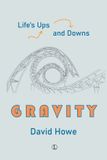 Gravity: Life's Ups and Downs Paperback