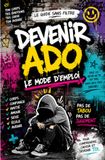 Devenir ado: Le mode d'emploi