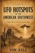 UFO HOTSPOTS OF THE AMERICAN SOUTHWEST: A Night Watch Archives Examination