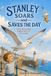Stanley Soars and Saves the Day Paperback