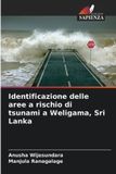 Identificazione Edizioni Sapienza Identificazione delle aree a rischio di tsunami a Weligama, Sri Lanka Paperback