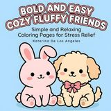 Bold & Easy Cozy Friends Coloring Book for Adults