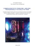 Common Desktop PC Hardware Problems – And how professionals IT actually fix them.
