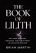 THE Libri GmbH THE BOOK OF LILITH: The Dark Feminine, Freedom, and the Power of Shadow Wisdom: 2