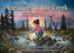 Creatures by the Creek - With Daddy and Jade