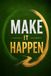 Make It Happen: Notebook