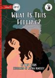What Libri GmbH What Is This Feeling? - Our Yarning Paperback