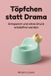 Töpfchen statt Drama: Sauber werden im Alltag – der Praxis-Guide für Eltern: Sanfte Routinen, klare Signale, einfache Schritte und endlich windelfrei ohne Druck.
