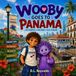 Wooby Goes to Panama