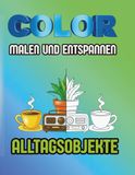 COLOR: MALEN IN ENTSPANNUNG - HAUSGEGENSTÄNDE