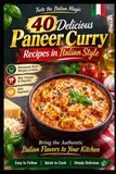 40 Paneer 40 delicious Paneer curry Recipes in Italian Style .: Italian
