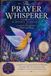 The Prayer Whisperer: A Step-by-Step Journey in Paint and Prayer