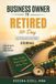 BUSINESS Libri GmbH Business Owner to Retired 90 Day Implementation Journal