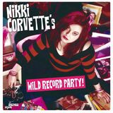 Sonic Rendezvous Nicky Corvette - Wild Record Party (LP)