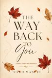 The Way Back to You: A Small-Town MM Romance