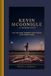 KEVIN MCGONIGLE : A BIOGRAPHY: The Kid Who Turned Hard Work into Home Runs