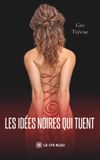 Les idées noires qui tuent