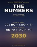 The Numbers: How to be CERTAIN Jesus Returns in 2030