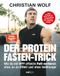 Der NXT LVL GmbH Der Protein-Fasten-Trick: Wie du mit WPF effektiv Fett verlierst - Das Abnehm-Buch ohne Jo-Jo-Effekt & Heißhunger - Mehr Kontrolle im Alltag - Routinen für Fokus, Klarheit & Energie