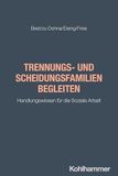 Trennungs- Kohlhammer W. Trennungs- und Scheidungsfamilien begleiten
