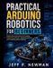 Practical Independently Published Practical Arduino Robotics for Beginners: Step-by-Step Instructions for Creating Autonomous Devices, Integrating Sensors, and Controlling Motion Systems: 6