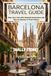 Barcelona Travel Guide