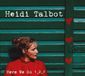 Heidi Talbot Here We Go 1, 2, 3