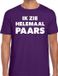 Bellatio Decorations Shoppartners Bv Ik zie helemaal paars - tekst t-shirt - paars - voor heren - verkleedkleding - kleuren fun S