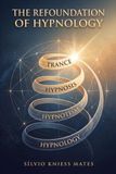 The Refoundation of Hypnology