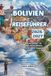 Bolivien-Reiseführer 2026/2027: Das Land der Extreme: Ein umfassender Begleiter zu Kultur, Abenteuer und der majestätischen Andenlandschaft