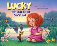 Lucky: Blue Balloon Books Lucky: The Last Little Duckling Hardcover